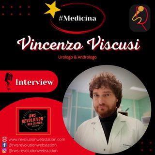 INTERVISTA VINCENZO VISCUSI - UROLOGO & ANDROLOGO