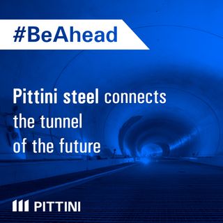 Ep. 6 - Pittini steel connects the tunnel of the future