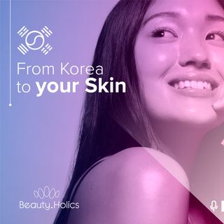 Episodio 18 - From Korea To Your Skin