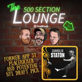 E117: Chandler Staton Boots it in the Lounge!