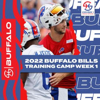 Buffalo Bills Training Camp Week 1 Recap