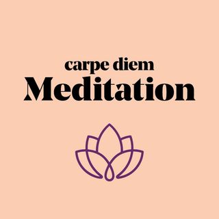 carpe diem Meditation – Gönne dir eine kleine Auszeit