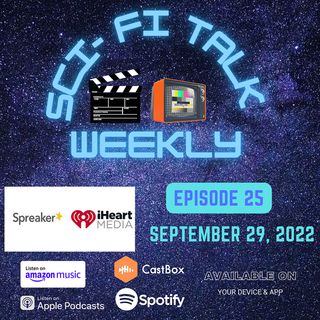 Sci-Fi Talk Weekly Episode 25