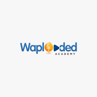 Waploaded Academy