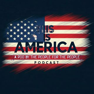 This Is America Podcast