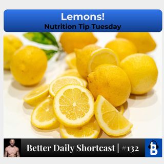 132 - Lemons!
