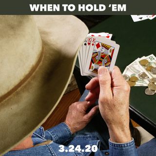 Know When to Hold 'Em