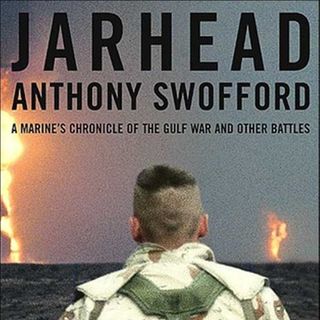 Swofford: Jarhead: A Marine's Chronicle of the Gulf War and Other Battles