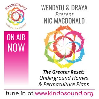 KindaMossel & Underground Homes | Nic Macdonald on The Greater Reset with Draya & WendyDJ