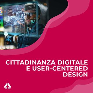 Cittadinanza digitale e user-centered design