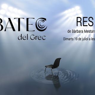 Entrevista a Bàrbara Mestanza, autora i directora de 'Res', lectura dramatitzada dins El Batec del Grec, Sala Versus Glòries
