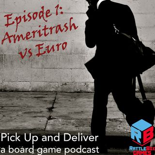 001: Ameritrash vs. Euro