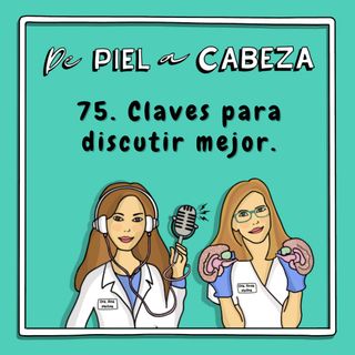 75. Claves para discutir mejor y convertir conflictos en oportunidades.