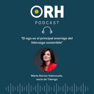 El liderazgo sostenible, con Marta García-Valenzuela
