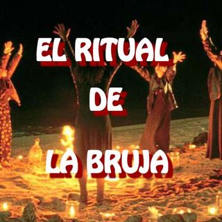 El Ritual De La Bruja / Relato de Terror