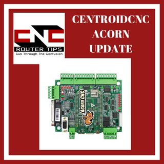 CentroidCNC Acorn Update