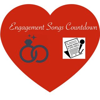 Ep. 122 - Engagement Songs Countdown