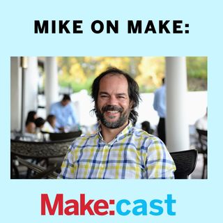 Mike on Make: