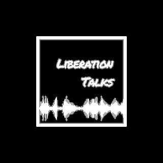 Liberation Talks