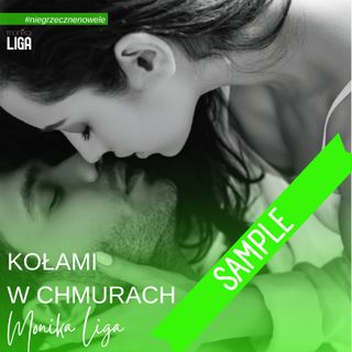 Rozdzia 2 - Kołami w chmurach od Monika Liga