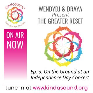 On the Ground at a Concert in 2021 | The Greater Reset with WendyDJ & Draya