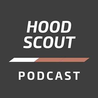 Hood Scout Podcast