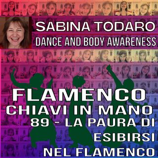 #89 - La paura di esibirsi nel flamenco - Flamenco Chiavi in Mano
