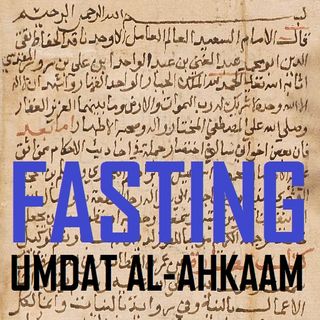 The Book of Fasting (Umdat al-Ahkaam)