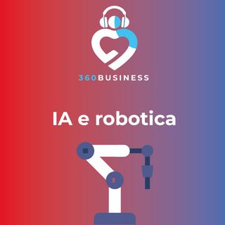 Puntata 23 - IA e Robotica: cosa sta succedendo in Italia?