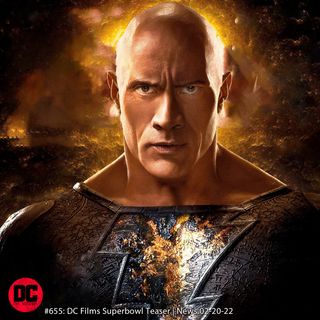 DC Films Superbowl Teaser | News 02-20-22