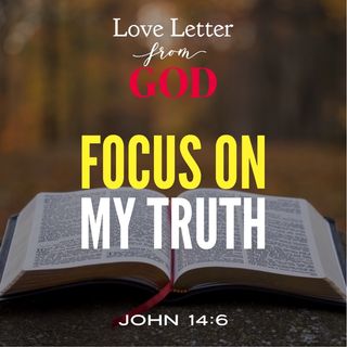 Love Letter from God - Focus on My Truth