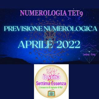 #webradio Previsioni Numerologiche Aprile 2022 con Isidea tet9