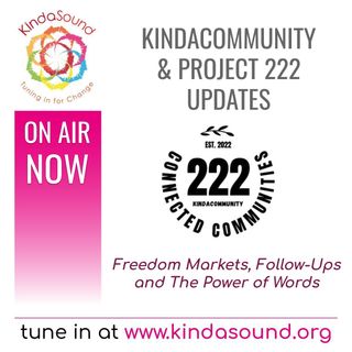 Freedom Markets, Follow-Ups and The Power of Words | KindaCommunity & 222 Updates
