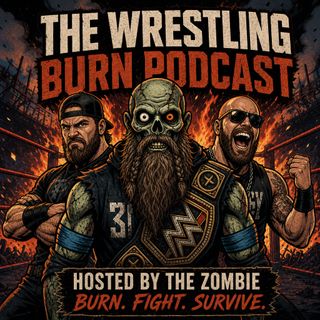 The Wrestling Burn