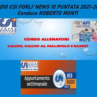 Radio CSI Forli' News 10 Puntata