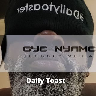 Daily toast Ritual - Great Umoja