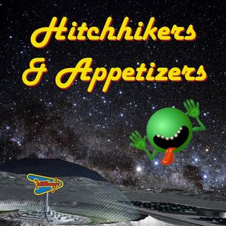 Hitchhikers and Appetizers