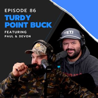 86: Turdy Point Buck