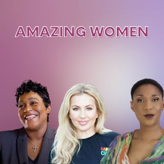 3 Amazing Women Changing The World