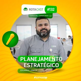 Especial Carreiras: Eduardo Júnior - Gerente de Planejamento Estratégico, Controle e Risco
