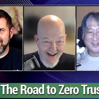 TWiET 467: The Road to Zero Trust - SEO used to distribute ransomware, Enterprise Cybersecurity gets more attention, SASE roundtable