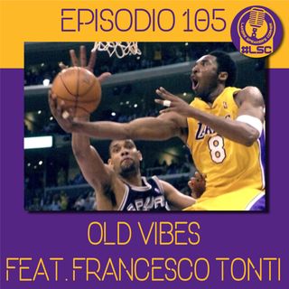 LSC 105 - Old Vibes feat. Francesco Tonti