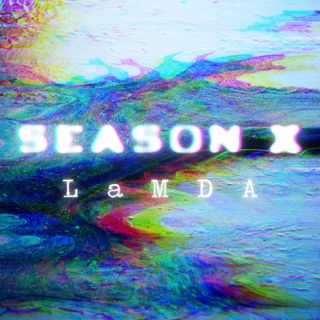 Season X: LaMDA