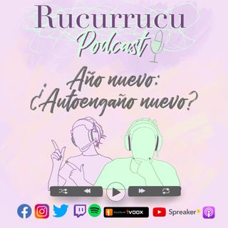 Episodio 6: Año nuevo ¿Autoengaño nuevo? con Verónica Romero y Ana Marín