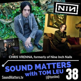 038: Chris Vrenna from Nine Inch Nails & Marilyn Manson