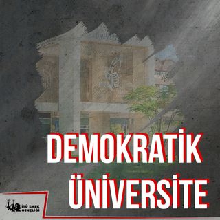 Demokratik Üniversite Nedir? Ne Değildir?