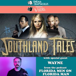"Southland Tales"  B-SIDES 27