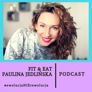 Fit & Eat Paulina Jedlińska