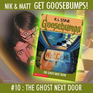 #10: The Ghost Next Door