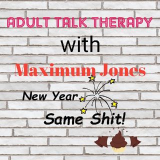 Episode 8-New Year Same Shit(2023)